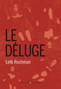 Le déluge - Rochman Leïb - Ertel Rachel
