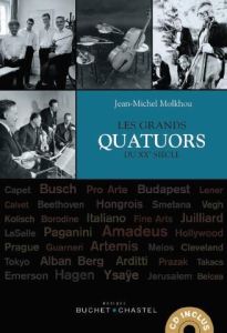 Les grands quatuors à cordes du XXe siècle - Molkhou Jean Michel