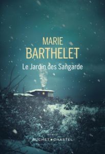 Le jardin des Sangarde - Barthelet Marie
