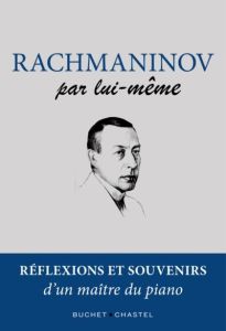 Rachmaninov par lui-même - Rachmaninov Sergueï