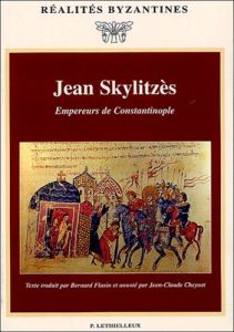 Empereurs de Constantinople - Skylitzès Jean - Flusin Bernard - Cheynet Jean-Cla