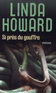 Si près du gouffre - Howard Linda - Godoc Maud