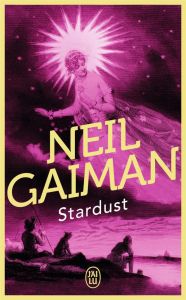 Stardust. Le mystère de l'étoile - Gaiman Neil - Le Boucher Frédérique
