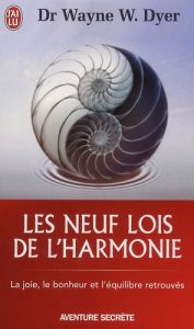 Les neuf lois de l'harmonie - Dyer Wayne-W - Nesle Claude