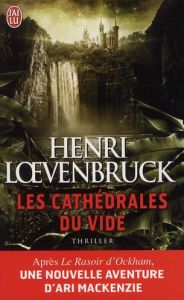 Les cathédrales du vide - Loevenbruck Henri