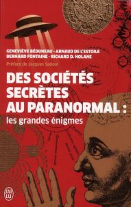 Des sociétés secrètes au paranormal. Les grandes énigmes - Béduneau Geneviève - L'Estoile Arnaud de - Fontain