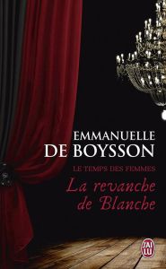 La revanche de Blanche - Boysson Emmanuelle de