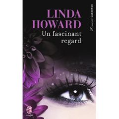 Un fascinant regard - Howard Linda - Poulain Christiane