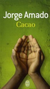 Cacao - Amado Jorge - Orecchioni Jean