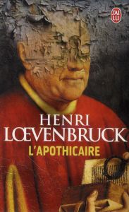 L'apothicaire - Loevenbruck Henri