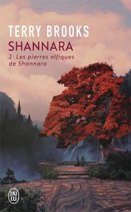 Shannara Tome 2 : Les pierres elfiques de Shannara - Brooks Terry - Guillaume Rosalie
