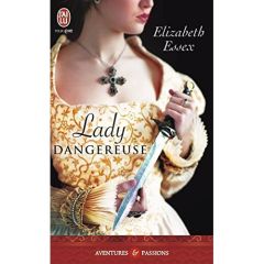 Lady Dangereuse - Essex Elizabeth - Ascain Viviane