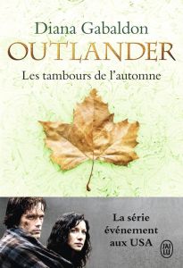 Outlander Tome 4 : Les tambours de l'automne - Gabaldon Diana - Safavi Philippe