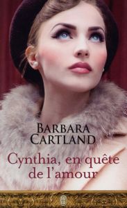 Cynthia, en quête de l'amour - Cartland Barbara - Tranchart Marie-Noëlle