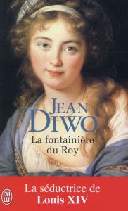 La fontainière du roy - Diwo Jean