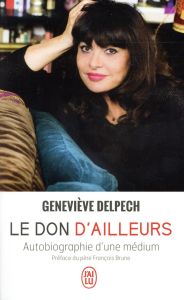 Le don d'ailleurs - Delpech Geneviève
