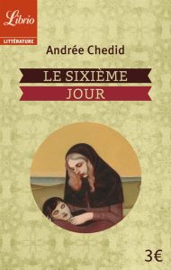 Le Sixième Jour - Chedid Andrée