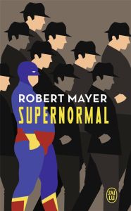 Supernormal - Mayer Robert - Morrison Grant - Guévremont Francis