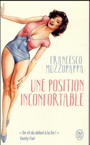 Une position inconfortable - Muzzopappa Francesco - Faurobert Marianne