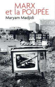 Marx et la poupée - Madjidi Maryam