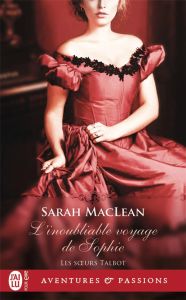 Les soeurs Talbot Tome 1 : L'inoubliable voyage de Sophie - MacLean Sarah - Benita Paul
