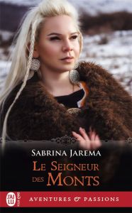 Le seigneur des monts - Jarema Sabrina - Delpeuch François