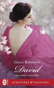 Les lords solitaires Tome 9 : David - Burrowes Grace - Luc Elizabeth