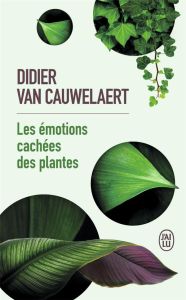 Les émotions cachées des plantes - Van Cauwelaert Didier - Clerc Lucille