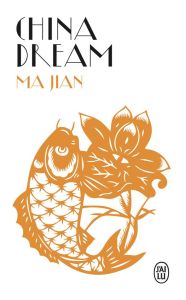 China Dream - Ma Jian - Barucq Laurent
