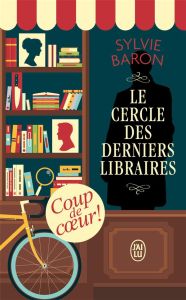 Le cercle des derniers libraires - Baron Sylvie