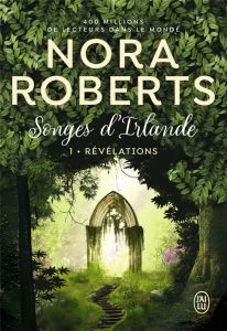 Songes d'Irlande/01/Révélations - Roberts Nora