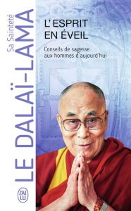 L'esprit en éveil. conseils de sagesse aux hommes d'aujourd'hui - Sa Sainteté le dalaï-lama (xiv?) - Colette Joyeux