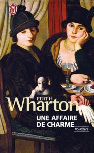 Une affaire de charme - Wharton Edith - Pavans Jean
