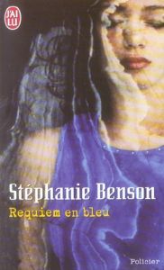 Requiem en bleu - Benson Stéphanie
