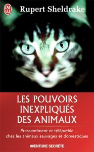 Les pouvoirs inexpliqués des animaux - Sheldrake Rupert - Bodin Jérôme - Pass Jocelyne de