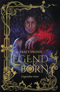 Legendborn Tome 1 : Légendes-vives - Deonn Tracy - Monvoisin Antoine