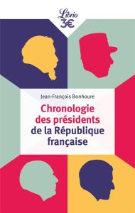 Chronologie des présidents de la République française - Bonhoure Jean-François