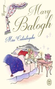 Regency. Miss Catastrophe - Balogh Mary - Ascain Viviane
