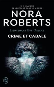 LIEUTENANT EVE DALLAS/52/CRIME ET CABALE - Roberts Nora - Le Pennec Guillaume