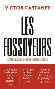 Les fossoyeurs. Edition revue et augmentée - Castanet Victor