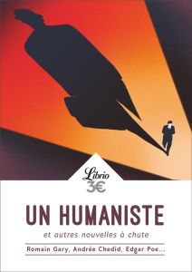 Un humaniste et autres nouvelles à chute - Gary Romain - Chedid Andrée - Poe Edgar Allan - Fo