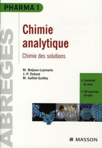 Chimie analytique. Chimie des solutions - Beljean-Leymarie Martine - Dubost Jean-Pierre - Ga