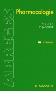 Pharmacologie. 6e édition - Cohen Yves - Jacquot Christian - Valette G.