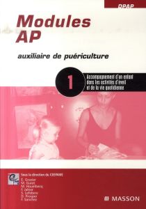 Module AP 1. Accompagnement d'un enfant dans les activités d'éveil et de la vie quotidienne - CEEPAME