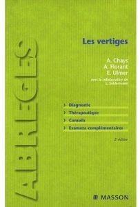 Les vertiges . 2e édition - Chays André - Florant Antoine - Ulmer Eric - Seide