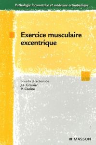 Exercice musculaire excentrique - Croisier Jean-Louis - Codine Philippe