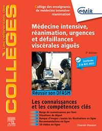 Médecine intensive, réanimation, urgences et défaillances viscérales aiguës. 7e édition - COLLEGE DES ENSEIGNA