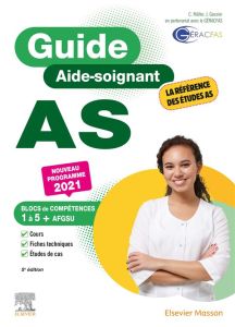 Guide AS Aide-soignant. Modules 1 à 10 + AFGSU, Edition 2021 - Müller Catherine - Gassier Jacqueline