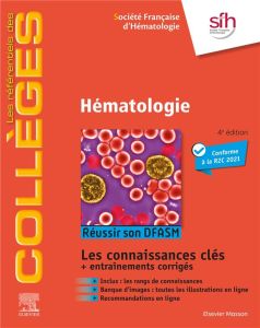 Hématologie. 4e édition - SOCIETE FRANCAISE D'