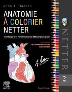 Anatomie à colorier Netter - Hansen John T - Netter Frank Henry - Richer Jean-P